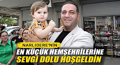 Narlıdere'nin En Küçük Hemşehrilerine Sevgi Dolu Hoşgeldin