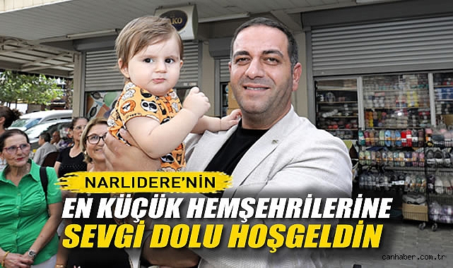 Narlıdere'nin En Küçük Hemşehrilerine Sevgi Dolu Hoşgeldin