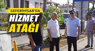 Seferihisar'da Hizmet Atağı