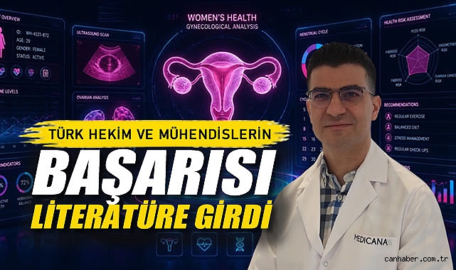 Türk Hekim ve Mühendislerin Başarısı Literatüre Girdi